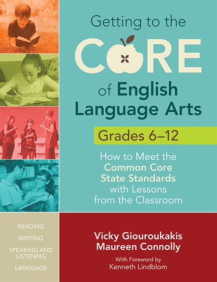 Getting to the Core of English Language Arts, Grades 6-12 - Book Cover