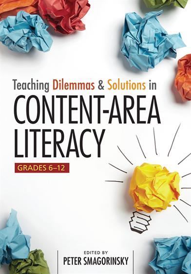 Teaching Dilemmas and Solutions in Content-Area Literacy, Grades 6-12 - Book Cover