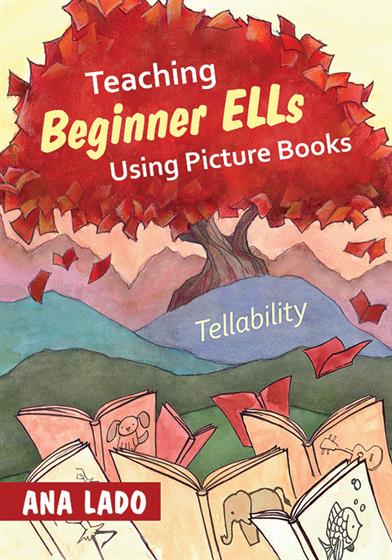 Teaching Beginner ELLs Using Picture Books - Book Cover