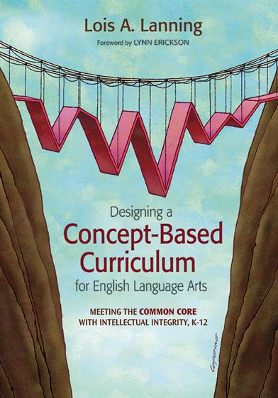 Designing a Concept-Based Curriculum for English Language Arts - Book Cover