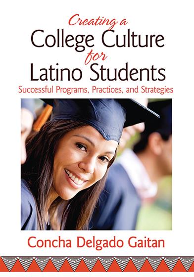Creating a College Culture for Latino Students - Book Cover