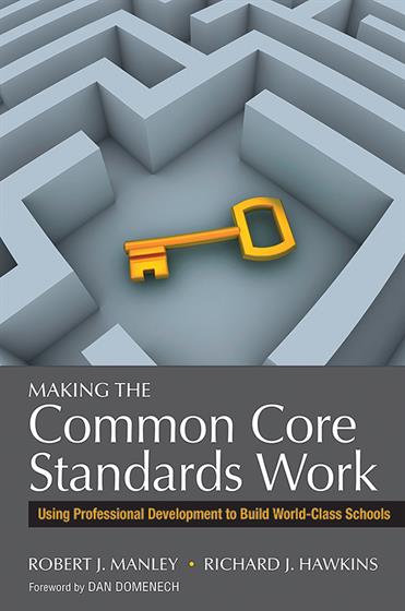 Making the Common Core Standards Work - Book Cover