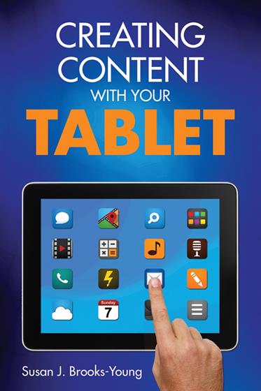 Creating Content With Your Tablet - Book Cover