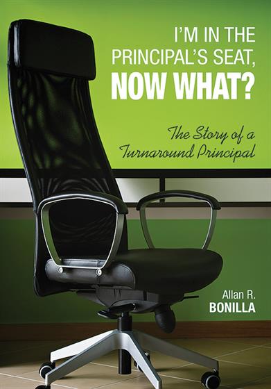 I'm in the Principal's Seat, Now What? - Book Cover