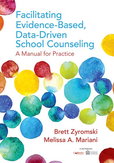Facilitating Evidence-Based, Data-Driven School Counseling - Book Cover