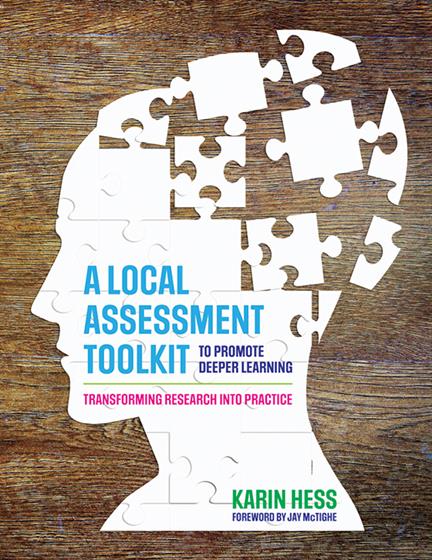 A Local Assessment Toolkit to Promote Deeper Learning - Book Cover