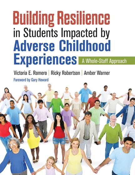 Building Resilience In Students Impacted By Adverse Childhood Experiences