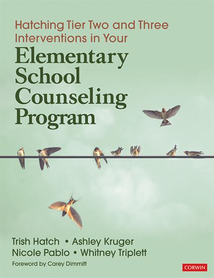 Hatching Tier Two and Three Interventions in Your Elementary School Counseling Program - Book Cover