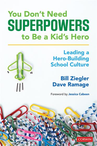 You Don’t Need Superpowers to Be a Kid’s Hero - Book Cover