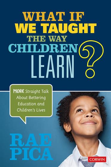 What If We Taught the Way Children Learn? - Book Cover
