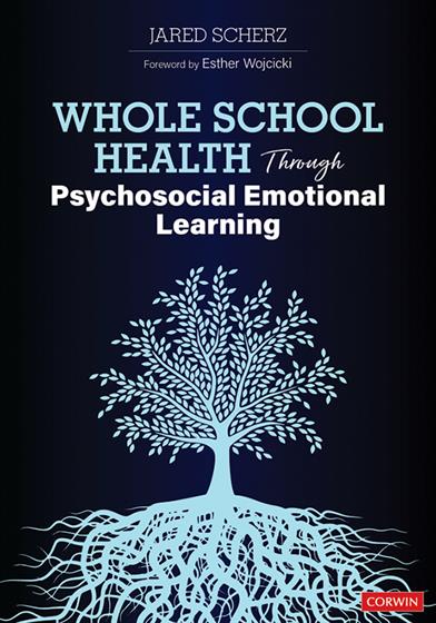Whole School Health Through Psychosocial Emotional Learning - Book Cover