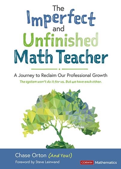 The Imperfect and Unfinished Math Teacher [Grades K-12] - Book Cover