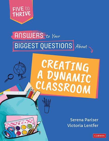 Answers to Your Biggest Questions About Creating a Dynamic Classroom book cover book cover