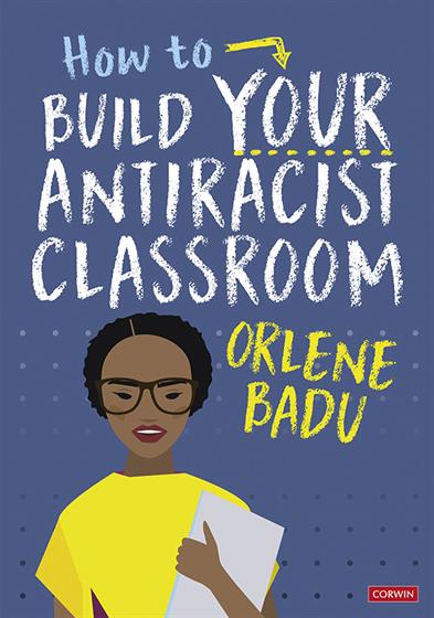 How to Build Your Antiracist Classroom - Book Cover