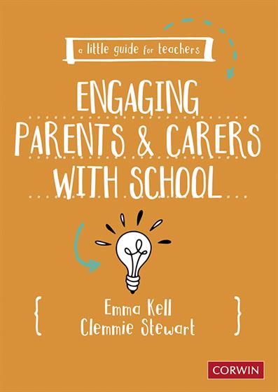 A Little Guide for Teachers: Engaging Parents and Carers with School - Book Cover