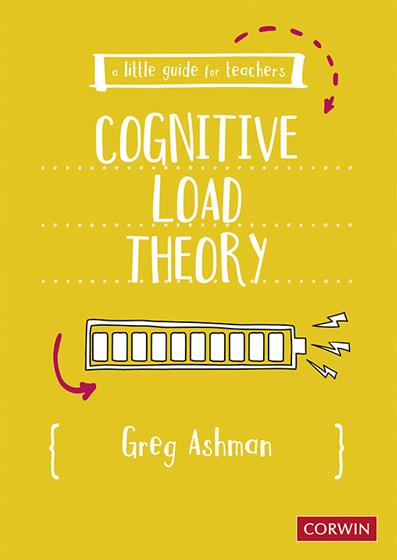 A Little Guide for Teachers: Cognitive Load Theory - Book Cover