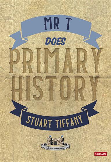 Mr T Does Primary History - Book Cover