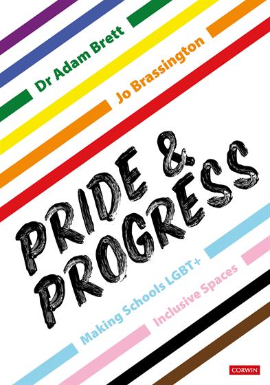 Pride and Progress: Making Schools LGBT+ Inclusive Spaces - Book Cover