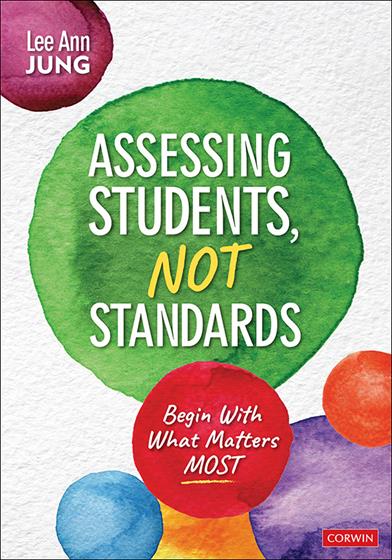 Assessing Students, Not Standards - Book Cover