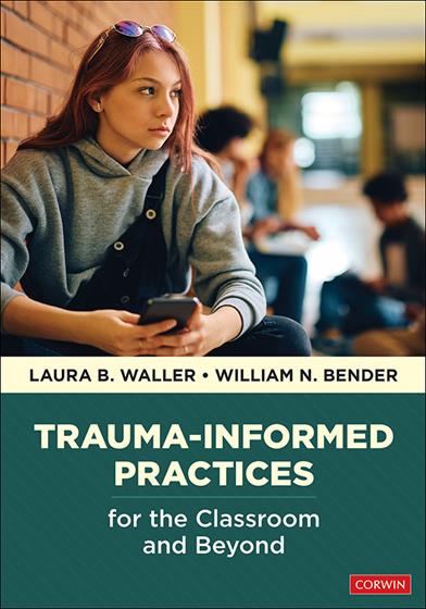 Trauma-Informed Practices for the Classroom and Beyond - Book Cover