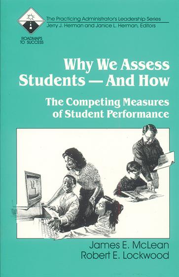 Why We Assess Students -- And How - Book Cover