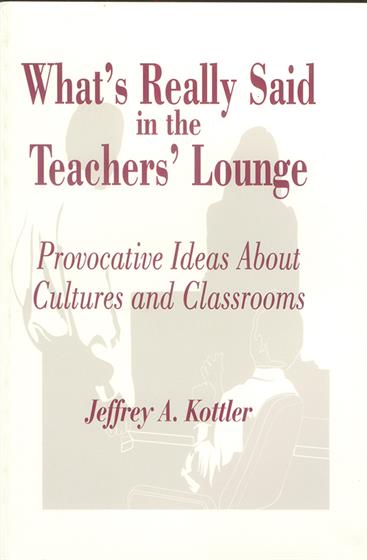 What's Really Said in the Teachers' Lounge - Book Cover