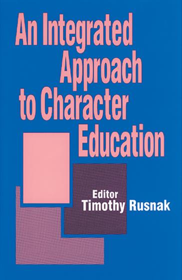 An Integrated Approach to Character Education - Book Cover