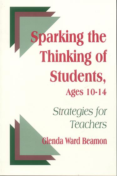 Sparking the Thinking of Students, Ages 10-14 - Book Cover
