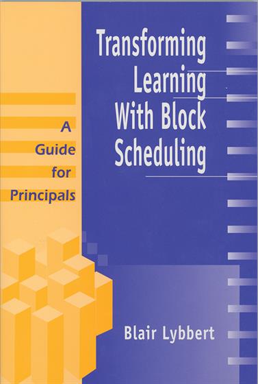 Transforming Learning With Block Scheduling - Book Cover