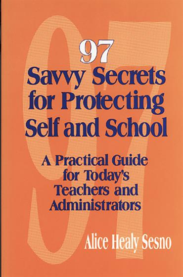 97 Savvy Secrets for Protecting Self and School - Book Cover