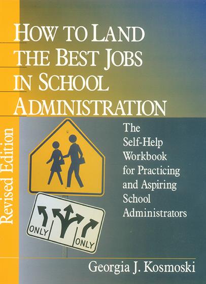 How to Land the Best Jobs in School Administration - Book Cover