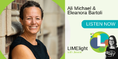 LIMElight with Jessie, Featuring Dr. Ali Michael and Dr. Eleonora Bartoli.