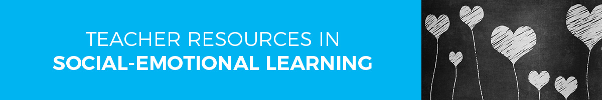 New Teacher Resources in SEL